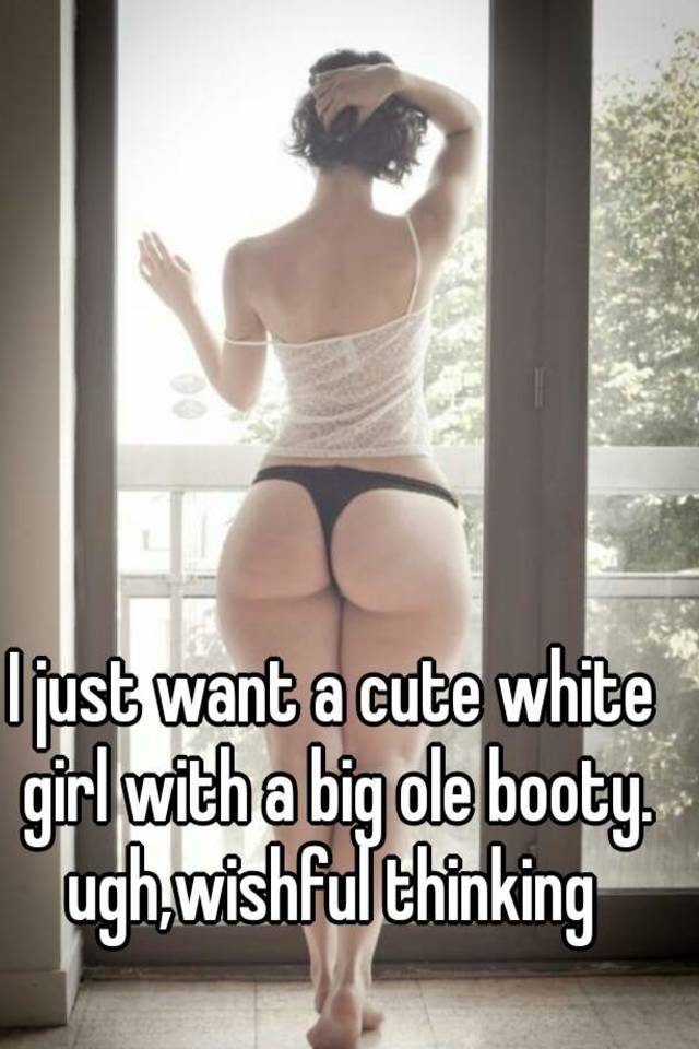 Cute Big Booty White Girls